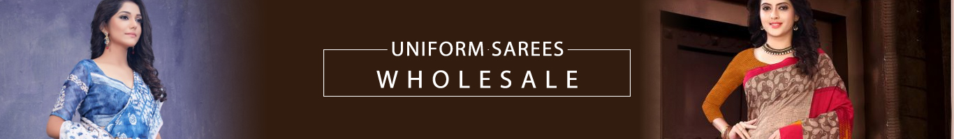 Wholesale Uniform Sarees