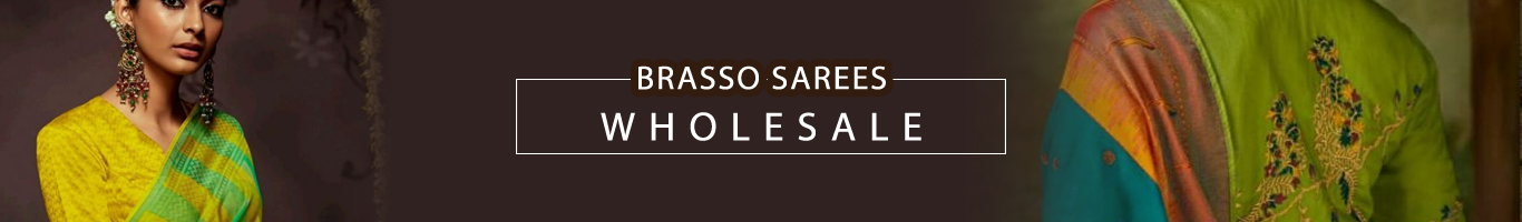 Wholesale Brasso Silk Sarees